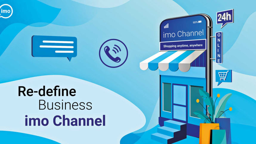 Forging the new Bangladeshi digital ecosystem with imo Channel Forging the new Bangladeshi digital ecosystem with imo Channel