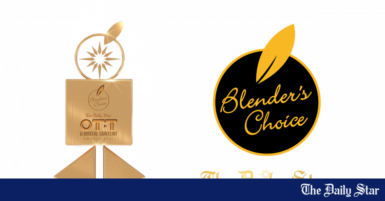 The stage is set for Blender's Choice-The Daily Star OTT and Digital Content Awards - The Daily Star